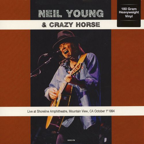 Neil Young & Crazy Horse — Live At Shoreline Amphitheatre, Mountain View, CA October 1st 1994